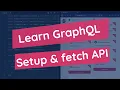 Learn Grap L Setup and fetch API