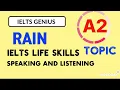 Download Lagu IELTS LIFE SKILLS A2 |RAIN|TOPIC|SPEAKING AND LISTENING