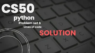 CS50P - Problem Set 6 Lines of Code