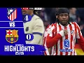 HIGHLIGHTS ATLETICO MADRID VS BARCELONA Capo del Rey Semifinals