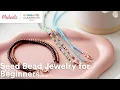 Online Class Seed Bead Jewelry for Beginners Michaels