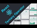 ReactJS Conditional Rendering Simplified with Ternary Operators