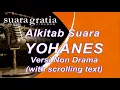 Download Lagu Alkitab Suara - Kitab Injil Yohanes Full Lengkap Versi Suara Gratia FM, Pasal \u0026 Ayat.