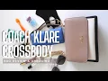 COACH KLARE CROSSBODY In COLORBLOCK Unboxing What s in my Bag and Bag Review