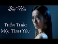 Lagu Bảo Hân - Thổn Thức Một Tình Yêu (Official Video)