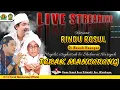 Download Lagu LIVE STREAMING.......!!!! RUTINAN RINDU ROSUL DIBAWAH NAUNGAN M.S \