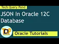 JSON In Oracle 12C Database