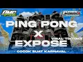 Download Lagu DJ EXPOSE X PING PONG || PARTY FULL BAS HOREG NGUKK || By DMC OFFICIAL ||