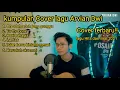 Download Lagu Full album cover terbaru Arvian Dwi Pangestu 2021!!