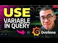 How to USE VARIABLE in Grafana QUERY Step by Step