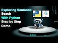Exploring Semantic Search with Python Step-by-Step Demo