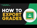 How To Export Grades from Google Classroom Quick Tutorial