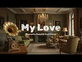 Lagu My Love – Smooth Jazz Cover | Romantic Chill Night Vibes