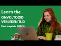 Download Lagu Learn the Dutch Tense: Onvoltooid Verleden Tijd - Past Simple