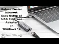 Unlock Faster Internet Easy Setup of USB Ethernet Adapter on Windows 10 Rescue Digital Media