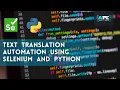Text Translation Automation using Selenium and Python Without API Tamil Android