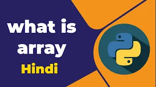 What is array in python Hindi