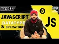 Data Types and Operators in JavaScript in HINDI 2024 Full Stack Web Development