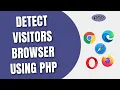 How To Detect Visitors Browser Using PHP HowToCodeSchool com