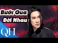 Download Lagu Bước Qua Đời Nhau l Quang Hà