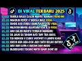 Download Lagu DJ TIKTOK TERBARU 2025 -TABOLA BALE X CALON MANTU IDAMAN X MEJIKUHIBINIU ♫