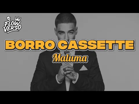 Video Thumbnail: Maluma - Borro Cassette (LETRA)