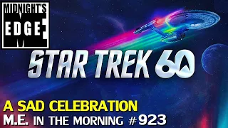 Star Trek's 60th anniversary was a sorry affair | MEitM #923