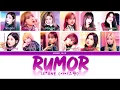 [Cleaner Ver] Rumor - IZ*ONE(아이즈원) OT12 Ver Color Coded Lyrics