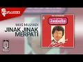 Download Lagu Mus Mulyadi - Jinak Jinak Merpati (Official Karaoke Video)