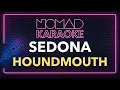Houndmouth - Sedona (Karaoke)