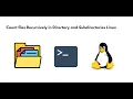Count Files Recursively in Directory Linux