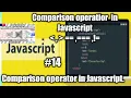 Javascript comparison operator Comparison Operators Javascript Tutorial Javascript
