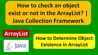How to check an object exist or not in the ArrayList Java Collection Framework