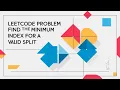 Find the Minimum Index for a Valid Split LeetCode
