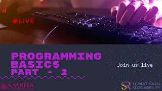 Introduction to ProgrammingPART - 2 Flowgorithms Python Amrita SSR LIVE