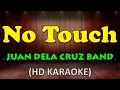 Download Lagu NO TOUCH - Juan Dela Cruz Band (HD Karaoke)