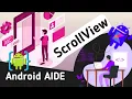 How to create ScrollView in Android AIDE