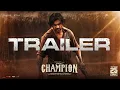 Champion Official TRAILER | Roshan | Anaswara Rajan | Pradeep | Mickey J Meyer | Dec 25th Release