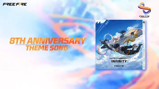 infinity free fire 8th anniversary official lyrics video free fire official