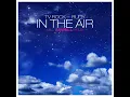In The Air (Axwell Remix)