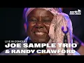 Lagu Joe Sample Trio ft. Randy Crawford - Full Concert [HD] | Live at North Sea Jazz Festival 2006