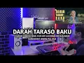 Lagu DJ Break Minang Darah Taraso Baku Paling Enak 🔥 Remix Terbaru 2025