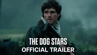 The Dog Stars | Official Trailer | In Theaters August 28