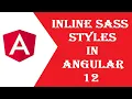 Angular 12 Inline Sass Style Sheet Implementation Inline SCSS Style Implementation in Angular 12