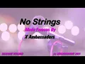 X Ambassadors  No Strings ( Karaoke Version) Lyrics