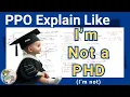 Simply Explaining Proximal Policy Optimization PPO Deep Reinforcement Learning