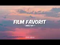 Sheila On 7 - Film Favorit (Lirik)