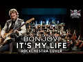Lagu BON JOVI - ITS MY LIFE ( ROCK ORCHESTRA COVER )