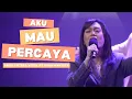 Download Lagu AKU MAU PERCAYA - ANGEL PIETERS, VEREN, PS.PHILIP MANTOFA