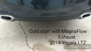 Magnaflow Cat-Back exhaust cold start Impala 2014